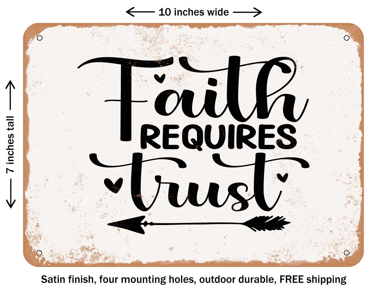 DECORATIVE METAL SIGN - Faith Requires Trust - Vintage Rusty Look